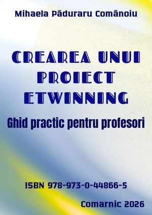 Crearea Unui Proiect E Twinning - Ghid Practic Pentru Profesori