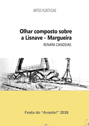 2026 Exposição “Olhar composto sobre a Lisnave – Margueira” de Renata Candeias