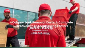 Calgary Junk Removal Costs: A Complete Breakdown Of Local Pricing Factors