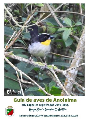 Anolaima Aves. Guia de aves de Anolaima 187 especies