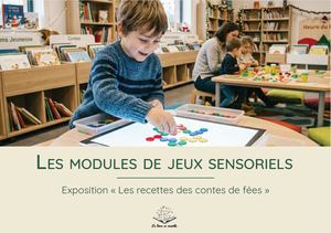 Modules de jeux sensoriels pour l'exposition « Les recettes des contes de fées »