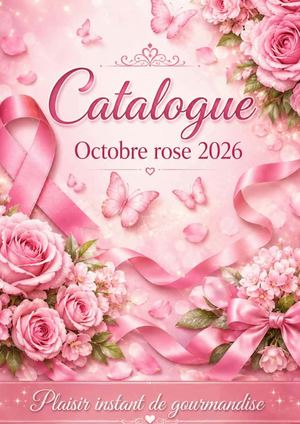 Catalogue Octobre rose Plaisir instant gourmandise