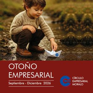 Otoño Empresarial 2026 - Círculo Empresarial Moralo