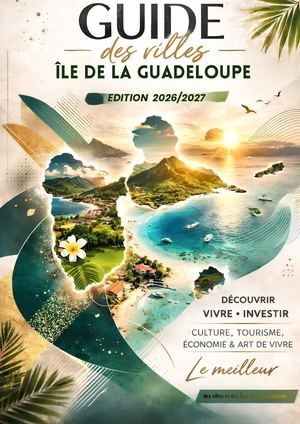 Revue Guide des villes Îles de la Guadeloupe Édition 2026:2027