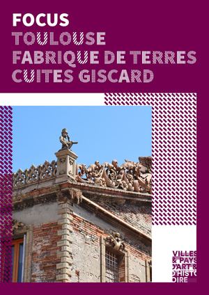 Focus Toulouse Fabrique de terres cuites Giscard