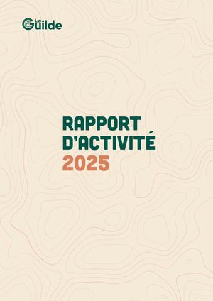 Rapport d'activité 2025 La Guilde