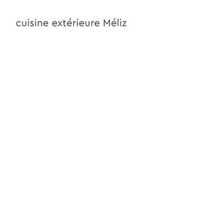 Cuisine Extérieure Méliz