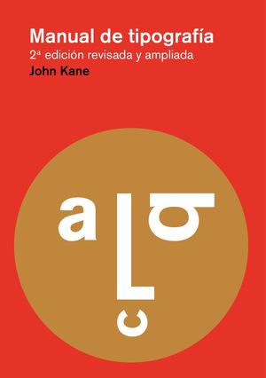 Manual De Tipografía (2a Ed ) (John Kane)
