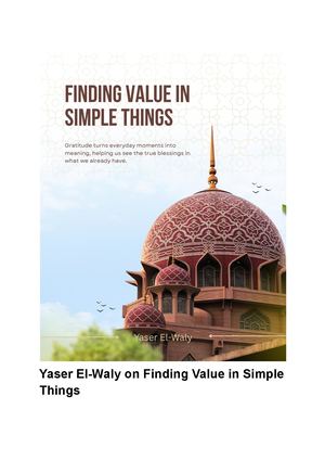 Yaser El Waly On Finding Value In Simple Things