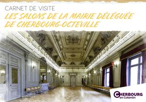 Carnet de visite : Les salons de la mairie déléguée de Cherbourg-Octeville