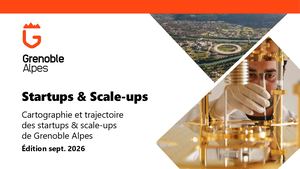 Cartographie et trajectoire des startups & scale-ups de Grenoble Alpes - édition sept. 2026