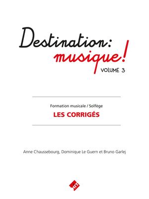 Destination Musique - corrigés volume 3