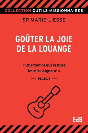 Goûter la Joie de la louange