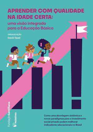 Aprender Com Qualidade Na Idade Certa David Saad Digital