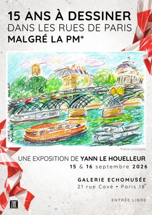 15 ans à dessiner dans les rues de Paris * malgré la PM