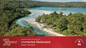 Uncharted Melanesia Guest Documentation