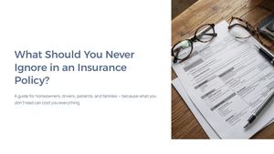 What Should You Never Ignore In An Insurance Policy