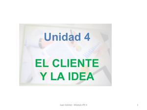 Tema 4 - IPE II - Infografía El cliente y la idea