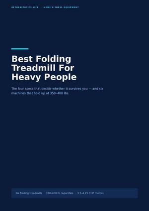 Best Folding Treadmill Heavy People
