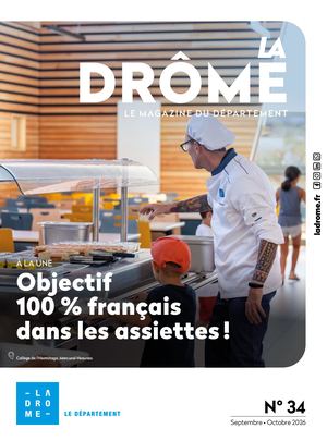 La Drôme – Le Magazine N°34 (Septembre - Octobre 2026