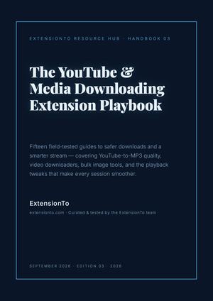 Pdf 3 You Tube Media Downloading Extension Playbook 2026