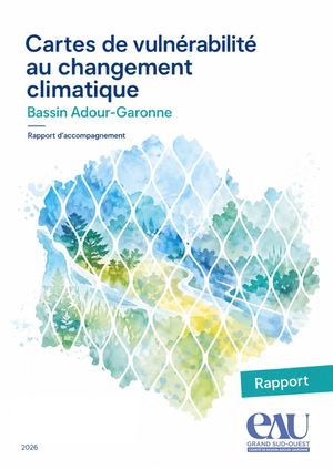 Rapport d'accompagnement - cartes de vulnérabilité au changement climatique - Bassin Adour-Garonne