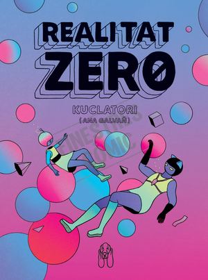 Realitat Zero, Ana Galvañ