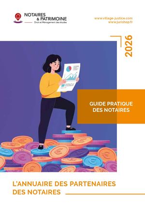 Guide Pratique Des Notaires 2026