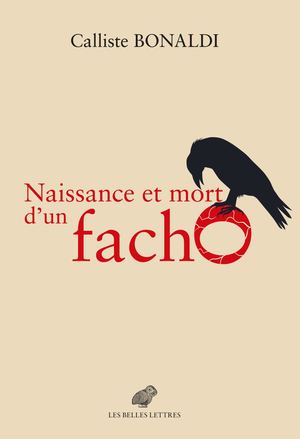 Extrait -  Calliste Bonaldi -v Naissance et mort d’un facho