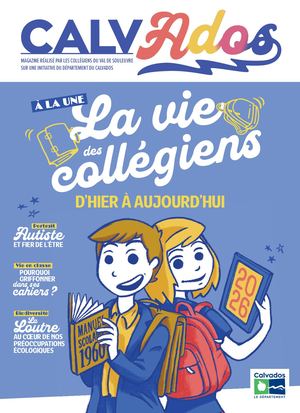 CalvAdos - Magazine réalisé par les collégiens du Val de Souleuvre - Calvados magazine 164