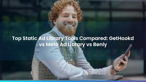 Top Static Ad Library Tools Compared: GetHookd vs Meta Ad Library vs Benly
