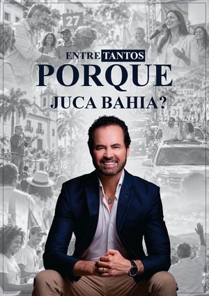 Porque Juca Bahia