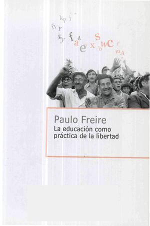 Freire Educación Como Práctica Libertad Pdf 1