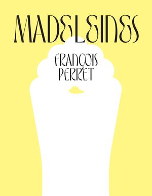 Madeleines F Perret