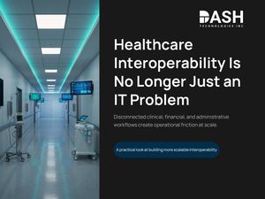 Healthcare Provider Interoperability: Improving Clinical and Financial Workflows