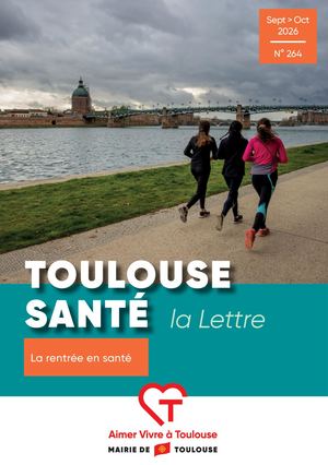 Toulouse Santé - La Lettre - Septembre > Octobre 2026