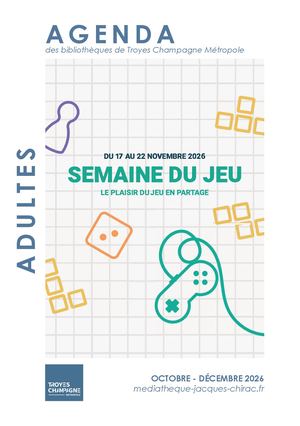 Agenda adulte des Médiathèques de Troyes Champagne Métropole - Octobre à Décembre 2026