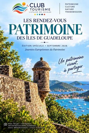 Edition Spéciale "Journée Européenne du Patrimoine" Les îles de Guadeloupe