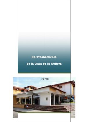 Aprovechamiento De La Casa Cultural