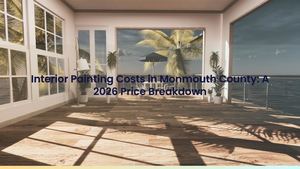 Interior Painting Costs in Monmouth County: A 2026 Price Breakdown