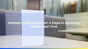 DialledIn AI Menu Scanner: 4 Steps to Score Any Meal in Real Time