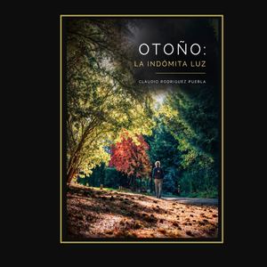 Otoño La Indomita Luz