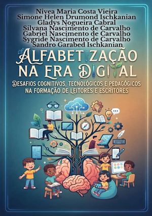 Livro Alfabetização Na Era Digital Na Formação De Leitores E Escritores