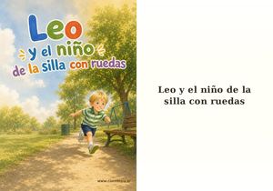 Cuento Leo Y El Nino De La Silla Con Ruedas