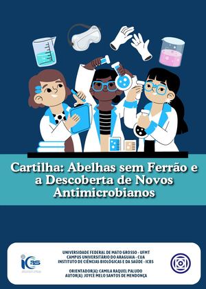 CARTILHA: ABELHAS SEM FERRÃO E A DESCOBERTA DE NOVOS ANTIMICROBIANOS