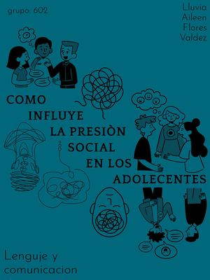 Como Influye La Precion Social En Los Adolecentes