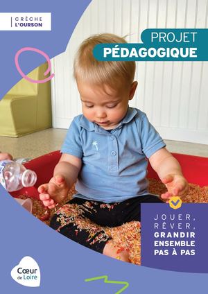 Projet pédagogique  de la crèche l'Ourson