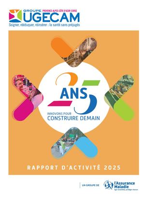 Rapport d'Activité 2025 UGECAM PACA et Corse