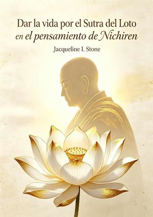 Dar La Vida Por El Sutra Del Loto