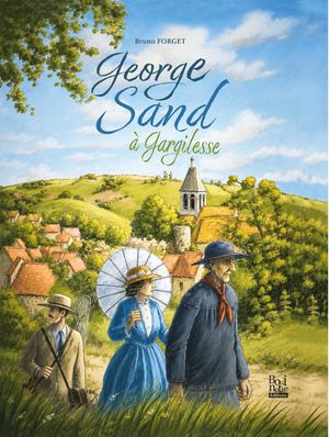 George Sand à Gargilesse